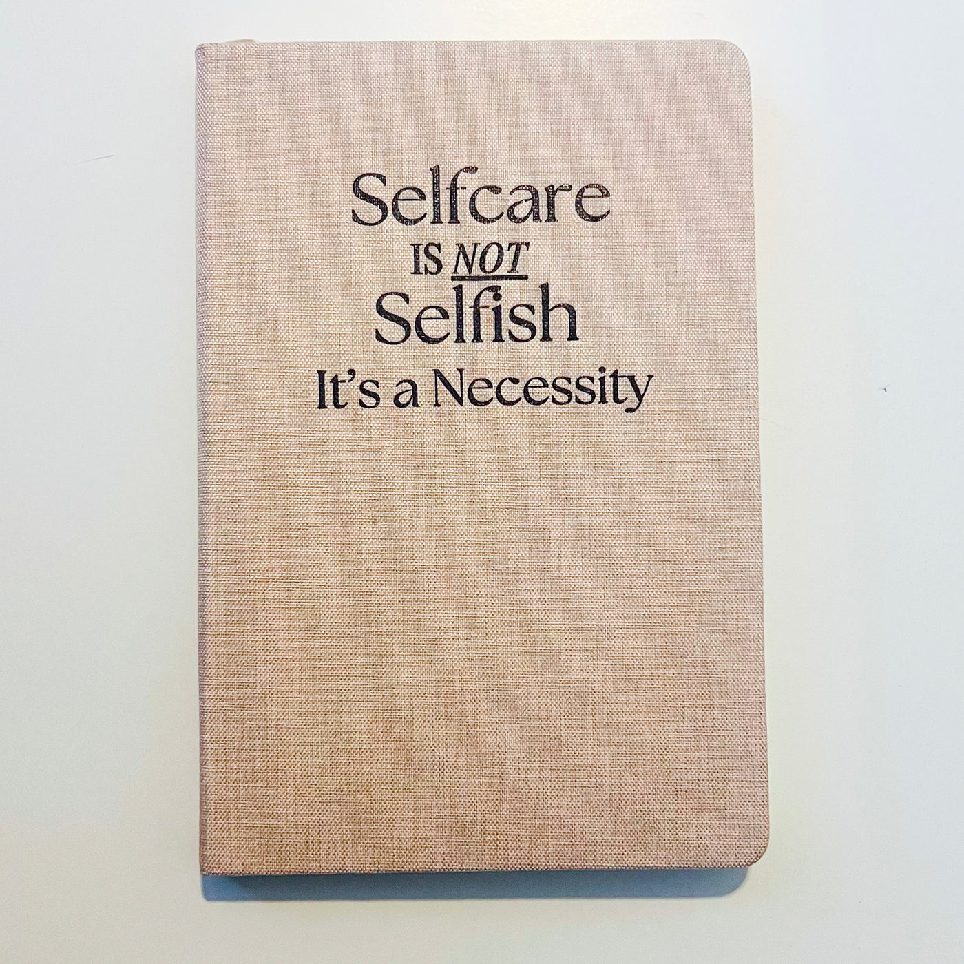 Selfcare is not Selfish! It's a necessity: Lined Notebook